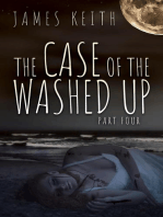 The Case of the Washed Up Part Four