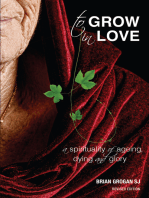 To Grow in Love: A Spirituality of Ageing New Revised Edition