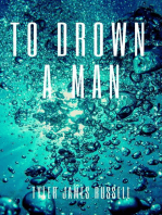 To Drown a Man