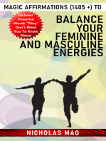 Magic Affirmations (1405 +) to Balance Your Feminine and Masculine Energies