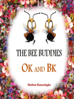 The Bee Buddies, Ok And Bk