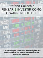Pensar e investir como o Warren Buffett: O manual que revela as estratégias e a mentalidade do maior investidor de todos os tempos.