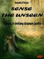 Sense the Unseen: Techniques for developing extrasensory faculties