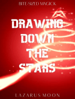 Drawing Down the Stars: Bite-Sized Magick, #4