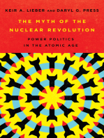 The Myth of the Nuclear Revolution: Power Politics in the Atomic Age