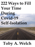 222 Ways to Fill Your Time During Covid-19 Self-Isolation