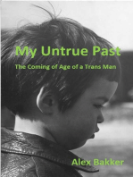 My Untrue Past: The Coming of Age of a Trans Man