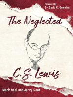 The Neglected C. S. Lewis: Exploring the Riches of His Most Overlooked Books