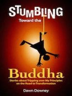 Stumbling Toward the Buddha