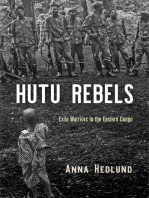 Hutu Rebels: Exile Warriors in the Eastern Congo