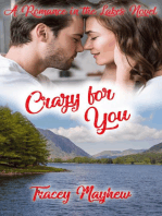 Crazy For You: Romance in the Lakes, #3