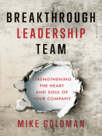 Breakthrough Leadership Team: Strengthening the Heart and Soul of Your Company