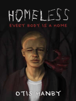 Homeless: Every Body is a Home