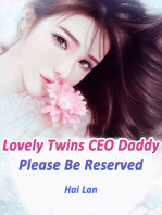 Lovely Twins: CEO Daddy, Please Be Reserved: Volume 3