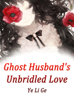 Ghost Husband's Unbridled Love: Volume 3