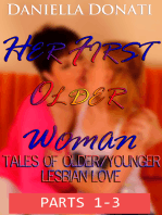 Her First Older Woman: Tales Of Older/Younger Lesbian Love - Parts 1-3: If You Go Down To The Woods Today, Meeting Miriam, The Dress Fitter