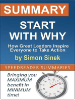 Summary of Start with Why: How Great Leaders Inspire Everyone to Take Action by Simon Sinek