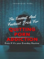 The Easiest And Fastest Trick For Quitting Porn Addiction