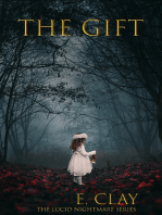 The Gift: The LUCID Nightmare Series