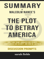 Summary of The Plot to Betray America: How Team Trump Embraced Our Enemies, Compromised Our Security, and How We Can Fix It by Malcolm Nance (Discussion Prompts)