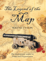 The Legend of the Map: The Inadvertent Sequel to Pride and Perpetration