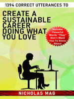1394 Correct Utterances to Create a Sustainable Career Doing What You Love