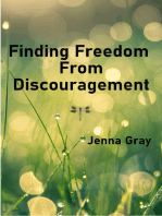 Finding Freedom From Discouragement