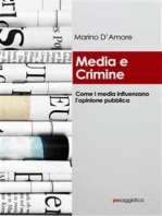 Media e crimine: Come i media influenzano l'opinione pubblica