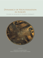 Dynamics of Neolithisation in Europe: Studies in honour of Andrew Sherratt