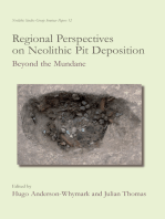 Regional Perspectives on Neolithic Pit Deposition: Beyond the Mundane