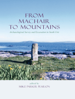 From Machair to Mountains: Archaeological Survey And Excavation in South Uist