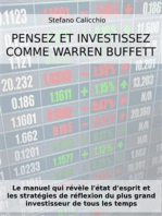 Pensez et investissez comme Warren Buffett: Le manuel qui révèle l'état d'esprit et les stratégies de réflexion du plus grand investisseur de tous les temps
