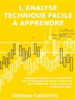 L'analyse technique facile à apprendre: Comment construire et interpréter des graphiques d'analyse technique pour améliorer votre activité de trading en ligne.