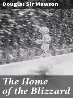 The Home of the Blizzard: Being the Story of the Australasian Antarctic Expedition, 1911-1914