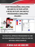 Start Programming, Simulating HMI and PLC in Your Laptop: A No Bs, No Fluff, HMI and PLC Programming & Simulating Volume 2: Volume, #2