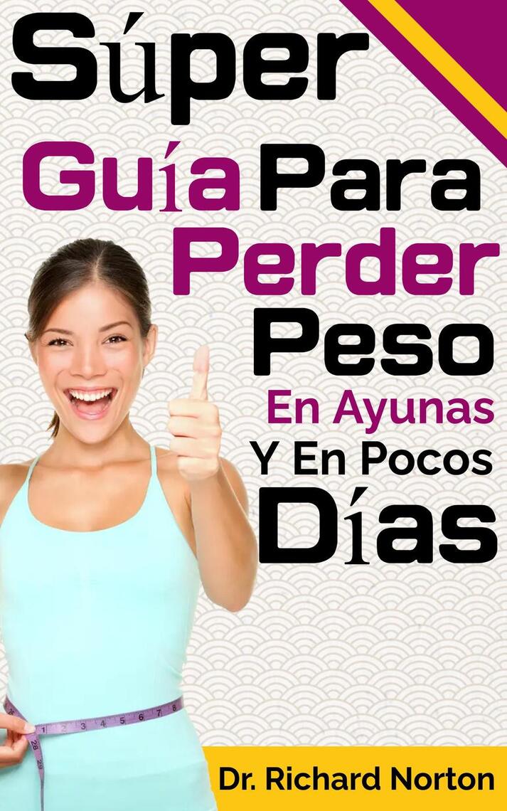 Como bajar de peso rápido y de manera definitiva: Guía definitiva para  hombres y mujeres que desean bajar de peso de manera rápida segura, en  pocos pasos. (Paperback) 