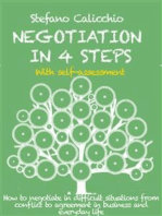 Negotiation in 4 steps: How to negotiate in difficult situations from conflict to agreement in business and everyday life