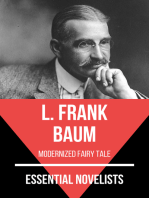 Essential Novelists - L. Frank Baum: modernized fairy tale