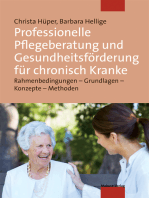 Professionelle Pflegeberatung und Gesundheitsförderung für chronisch Kranke: Rahmenbedingungen – Grundlagen – Konzepte – Methoden