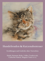 Hundefreuden & Katzenabenteuer: Erzählungen und Gedichte über Tierwelten