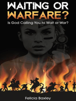 Waiting or Warfare?