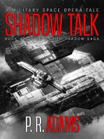 Shadow Talk: A Military Space Opera Tale: The War in Shadow Saga, #4