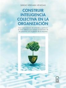 Construir inteligencia colectiva en la organización: Una nueva manera de entender y gestionar el clima laboral para alinear el bienestar de las personas con la gestión de la empresa