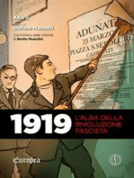 1919: L'alba della rivoluzione fascista