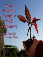 Come passare il tempo in modo costruttivo