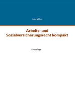Arbeits- und Sozialversicherungsrecht kompakt: 11. Auflage