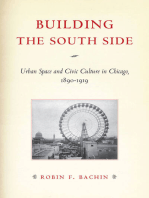 Building the South Side: Urban Space and Civic Culture in Chicago, 1890-1919