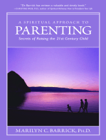 Spiritual Approach to Parenting: Secrets of Raising a 21st Century Child