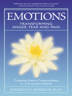 Emotions: Transforming Anger, Fear and Pain: Creating Heart-Centeredness in a Turbulent World