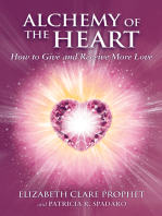 Alchemy of the Heart: How to Give and Receive More Love